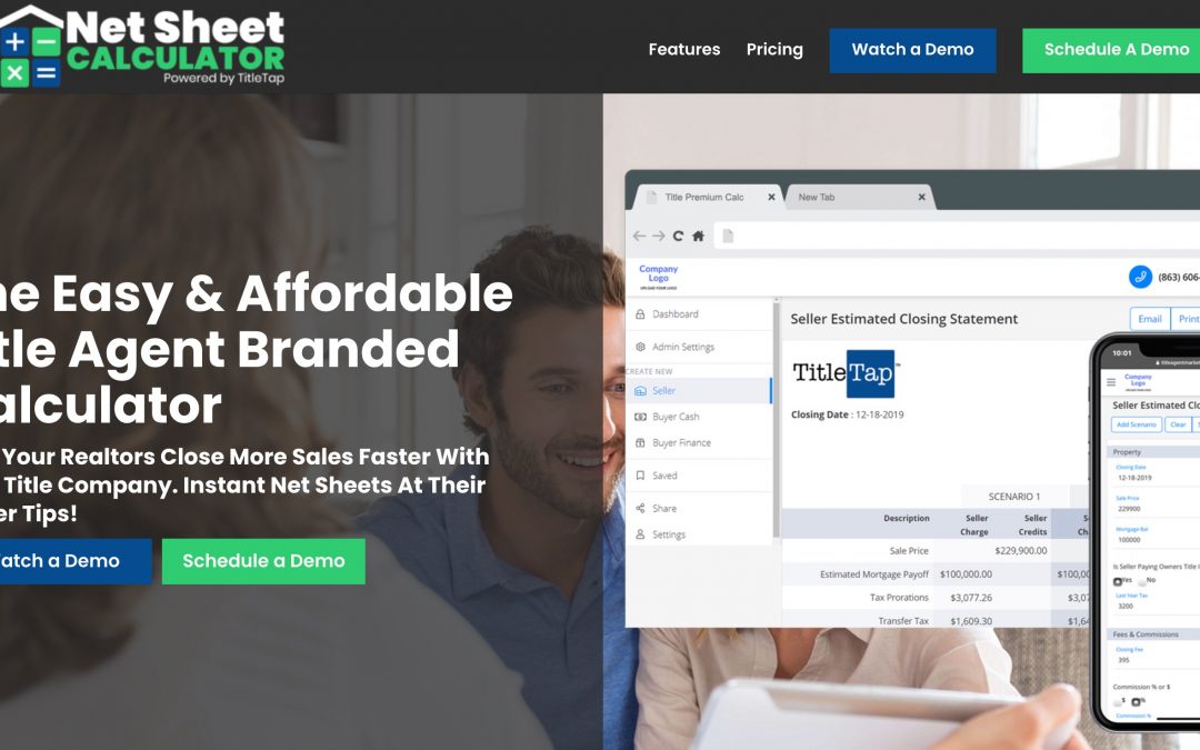 TitleTap’s New and Improved Net Sheet Rate Calculator Can Help You Close More Real Estate Faster!